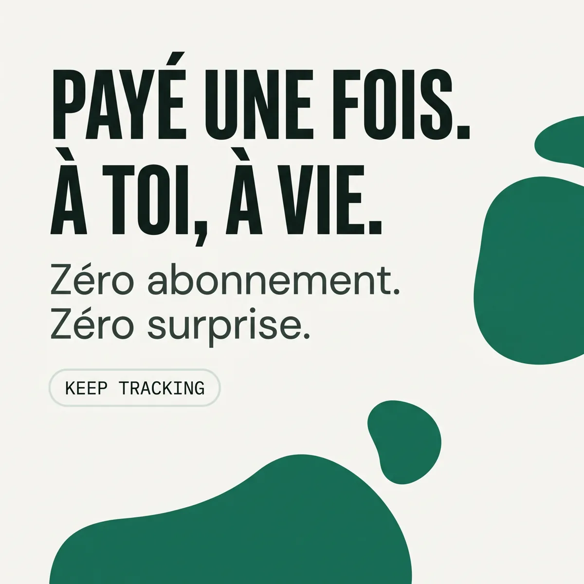 Paiement unique, accès à vie